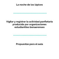  La noche de los lápices: Colección de panfletos estudiantiles vigilados por la DIPPBA